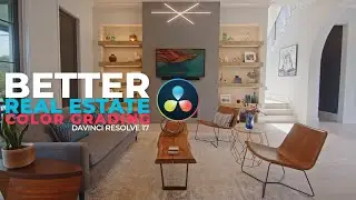 Color Grading REAL ESTATE Davinci Resolve 17 Tutorial For Beginners