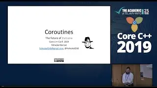 Core C++ 2019 :: Yehezkel Bernat :: Coroutines - the future of future (and more)