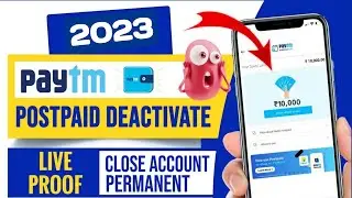 Close Paytm Postpaid - How to Deactivate Paytm Postpaid Account | Paytm Postpaid Close Kaise Kare