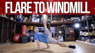 How To Flare To Windmill | Power Move Basics | Intermediate Breaking Tutorial