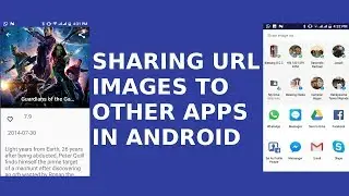 SHARING URL IMAGES TO OTHER APPS IN ANDROID (MOVIE APP)