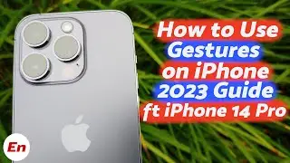 How to Use Gestures on Your iPhone (Detailed 2023 Tutorial) ft iPhone 14 Pro