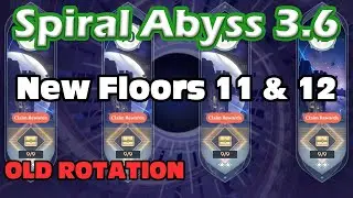 3.6 Spiral Abyss Breakdown - Floors 11 and 12 | Genshin Impact Guide