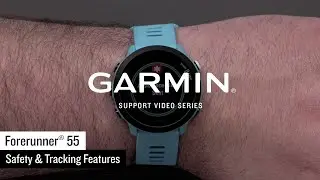 Support: Safety & Tracking Features on the Forerunner® 55