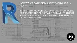 HOW TO CREATE DETAIL ITEMS FAMILIES IN RIVET
