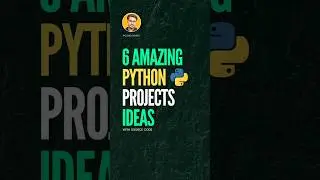 6 Python Projects with Source Code 🔥💡 