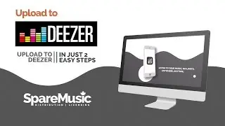 🖥️ HOW TO - Upload Music To Deezer Using SpareMusic.com