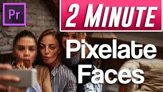 How to Pixelate Faces Tutorial | Premiere Pro CC