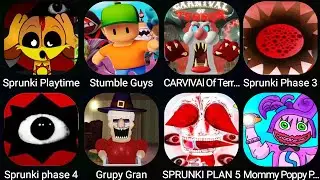 GRUMPY GRAN,PRISON BORRY,SPRUNKI PHASE 5,CAPYBARAS PRISON RUN,CARVIVAL OF TERROR,SPRUNKI PLAYTIME