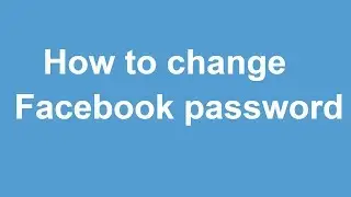 How to change Facebook password on Laptop/ Personal Computer / Mac book / Mobile device