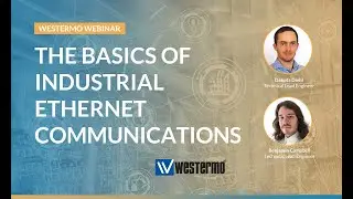 The Basics of Industrial Ethernet Communication - Westermo Webinar