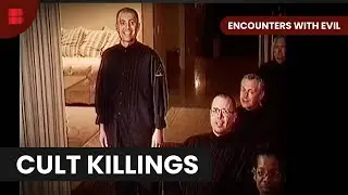 Cult Tragedies - Encounters with Evil - S01 EP04 - True Crime