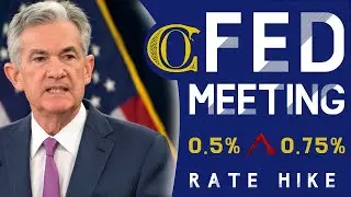 Where is the market going? FOMC meeting live: 0.5% or 0.75% rate hike?