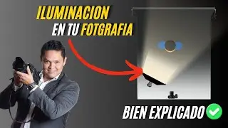 ILUMINACION para FOTOGRAFIA, Cantidad, cálida y dirección de la ILUMINACION en tu FOTOGRAFIA