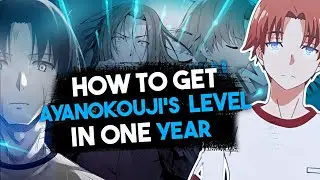 Get To Ayanokoji Kiyotaka's Level In 1 Year (Create a White Room)