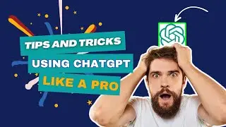 How to Use ChatGPT Like a PRO