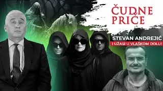 ČUDNE PRIČE 172 - STEVAN ANDREJIĆ i užasi u Vlaškom Dolu‼️Ubijen i sahranjen ispod autoputa⁉️