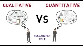Qualitative VS Quantitative [Role of qualitative VS quantitative researcher]