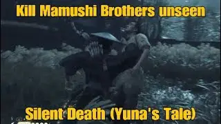 Ghost of Tsushima - Find all Mamushi brothers stealth (HARD) Silent Death, Yuna's Tale