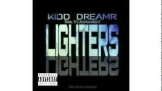 Lighters-Kidd DreamR(Prod.By AndreOnBeat)