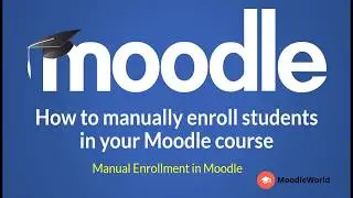 Moodle for Beginners - How to manually enrol students in your Moodle Course?