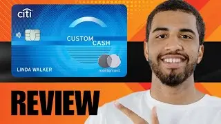 Citi Custom Cash Credit Card | Quick Review (2025)