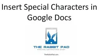 How to Insert Special Characters in Google Docs