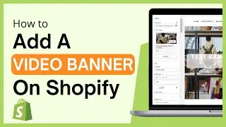 How To Add A Video To Shopify Homepage Banner (2023)