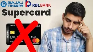 Bajaj Finserv RBL Bank Supercard Bekar Hai... Sirf Charge hi Charge lagte hai...