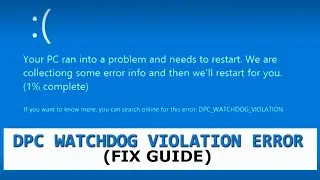 DPC WATCHDOG VIOLATION [FIXED] Как исправить/ Windows 10 blue screen BSOD