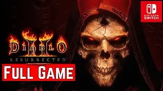 Diablo® II: Resurrected™ [Switch] | Gameplay Walkthrough | FULL GAME | No Commentary