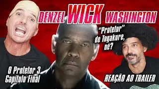 Reação ao trailer de Protetor 3 Capítulo Final  #theequalizer3