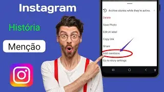 Como mencionar alguém no story do Instagram Nova atualização 2024