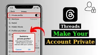 How To Make Your Threads Account/Profile Private | Threads private account