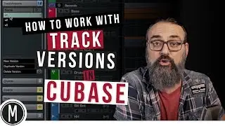 How to work with TRACK VERSIONS in CUBASE 9.5 - mixdown.online