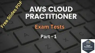 AWS Cloud Practitioner Exam CLF-C02 | Practice Questions Walkthrough (Part-2)