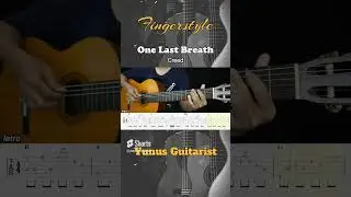 One Last Breath - Creed - Fingerstyle Guitar Tutorial + TAB & Lyrics 