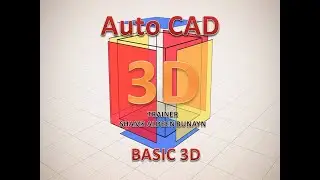 BASIC 3D WITH AUTOCAD 2023 | (درس  للمبتدئين بالرسم الثلاثي الأبعاد بالأتوكاد)