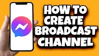 How To Create Broadcast Channel On Facebook Messenger (Newest Update)