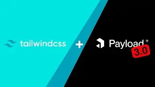 Implementing Tailwind CSS with Payload 3.0 🚀 