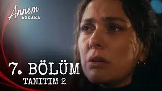 Annem Ankara – 7. Bölüm Tanıtım 2