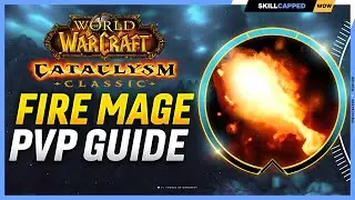 Fire Mage Cataclysm PvP Guide | Best Race, Talents, Glyphs, BiS Gear, Professions & Macros