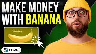 How To Make Money With Banana Game On Steam | Step By Step Guide