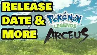 Pokémon Legends Arceus & Other Games Get Release Date, New Information