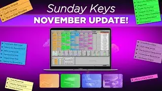 Sunday Keys for Ableton 2021- November Update Walkthrough