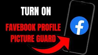 How to Turn On Profile Picture Guard on Facebook | Protect Your Profile Picture