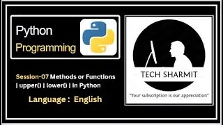 upper() and lower() method in Python | methods in python | functions in python | Python for Beginner