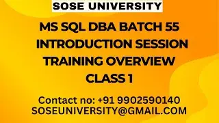 SoSE University's Batch 55 Sql DBA Introduction Session Class 1 || Contact +91 9902590140