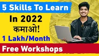 Top 5 Skills To Learn in 2022 | In-demand High Paying Skills | Free Training & Workshops