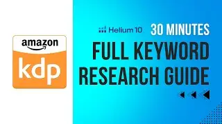 The Ultimate Keyword Research Guide for Amazon KDP Using Helium 10! #kdp #keywordsresearch